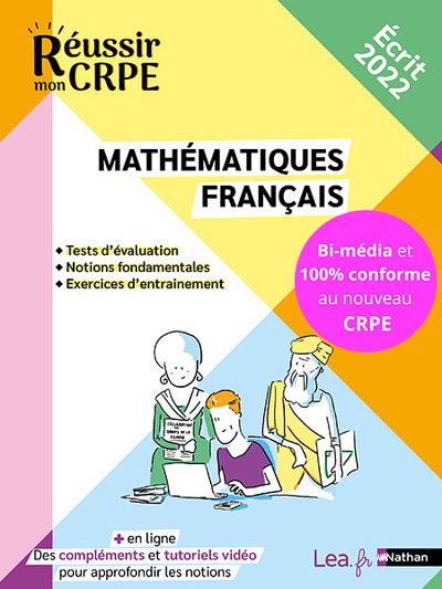 REUSSIR MON CRPE - CONCOURS 2022 - FRANCAIS ET MATHEMATIQUES : LES FONDAMENTAUX 2022