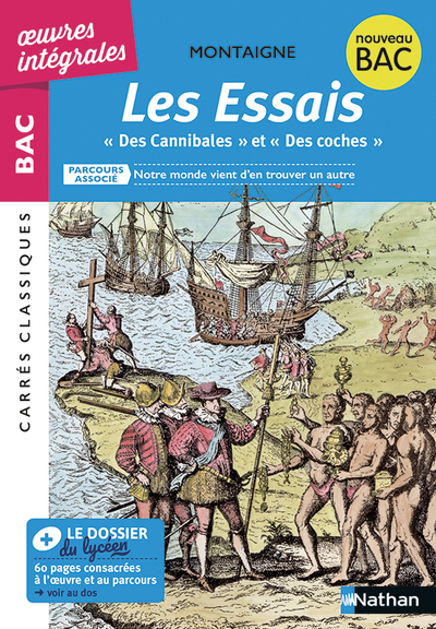 LES ESSAIS "DES CANNIBALES" "DES COCHES" - MONTAIGNE