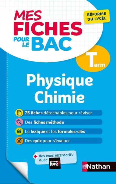 MES FICHES POUR LE BAC PHYSIQUE CHIMIE TERMINALE