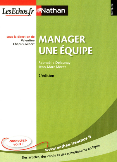 MANAGER UNE EQUIPE 2E EDITION ENTREPRISE NATHAN - LESECHOS.FR