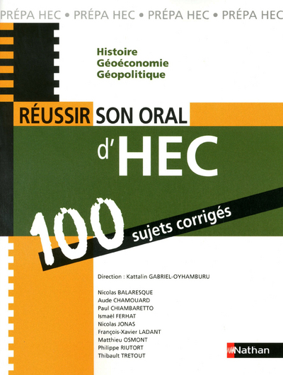 REUSSIR SON ORAL D'HEC 100 SUJETS CORRIGES