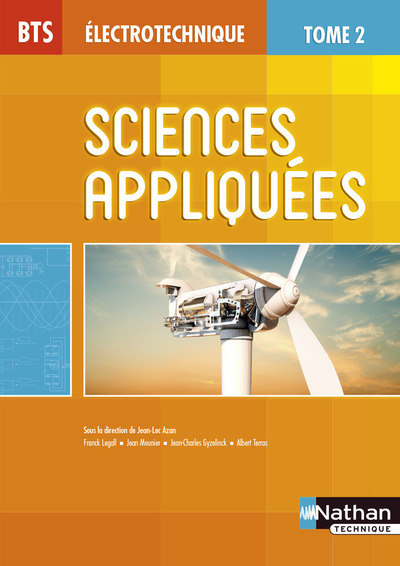 SCIENCES APPLIQUEES - TOME 2 BTS ELECTROTECHNIQUE  LIVRE DE L'ELEVE