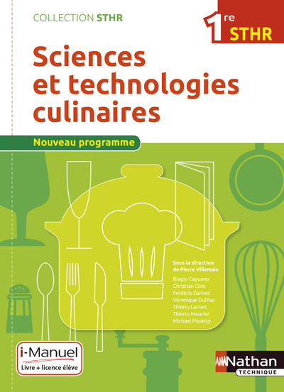 SCIENCES ET TECHNOLOGIES CULINAIRES 1ERE (STHR) - LIVRE + LICENCE ELEVE - 2016