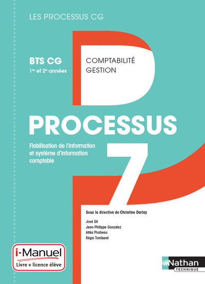 PROCESSUS 7 BTS CG 1ERE ET 2EME ANNEES (LES PROCESSUS CG) LIVRE + LICENCE ELEVE 2017