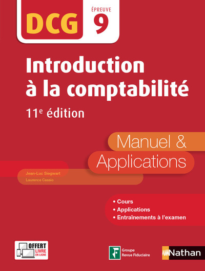 INTRODUCTION A LA COMPTABILITE 11ED - DCG EPREUVE  9 - MANUEL ET APPLICATIONS - 2017