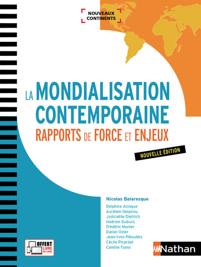 LA MONDIALISATION CONTEMPORAINE - RAPPORTS DE FORCE ET ENJEUX (NOUVEAUX CONTINENTS) 2017