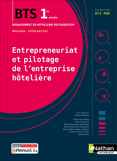 ENTREPRENEURIAT ET PILOTAGE DE L'ENTREPRISE HOTELIERE - BTS1 (BTS MHR) - LIVRE + LICENCE ELEVE