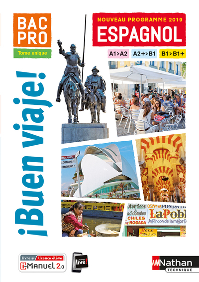 I BUEN VIAJE ! BAC PRO - TOME UNIQUE - A1>A2 - A2+>B1 - B1>B1+ - LIVRE + LICENCE ELEVE - 2019