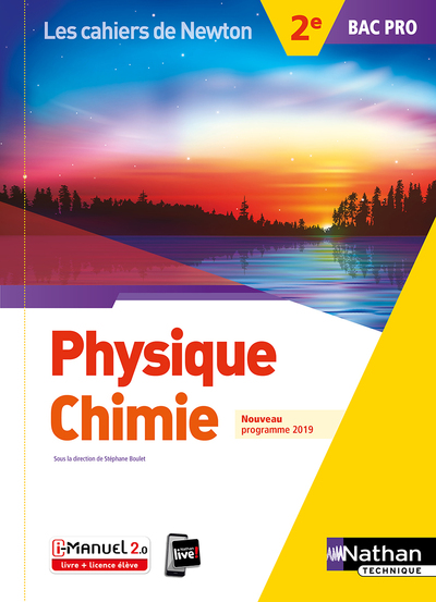 PHYSIQUE-CHIMIE 2E BAC PRO (LES CAHIERS DE NEWTON) LIVRE + LICENCE ELEVE 2019