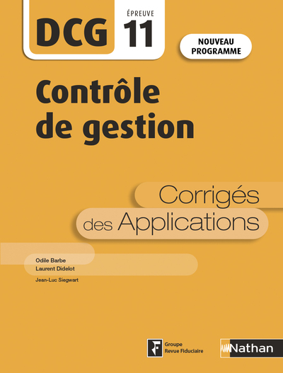 CONTROLE DE GESTION - DCG - EPREUVE 11 - CORRIGES  DES APPLICATIONS - 2019