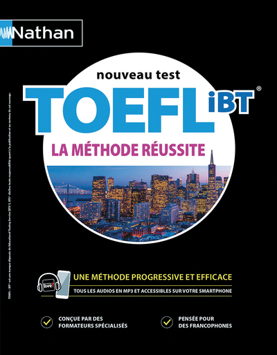 TOEFL IBT LA METHODE REUSSITE - LIVRE + NATHAN LIVRE 2019