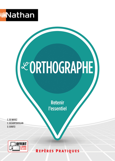 L'ORTHOGRAPHE - REPERES PRATIQUES N10 - 2020