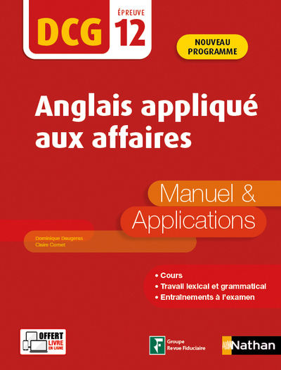 ANGLAIS APPLIQUE AUX AFFAIRES - EPREUVE 12 DCG - MANUEL ET APPLICATIONS - 2020