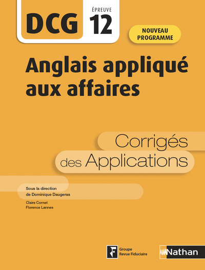 ANGLAIS APPLIQUE AUX AFFAIRES - EPREUVE 12 DCG - CORRIGES DES APPLICATIONS 2020