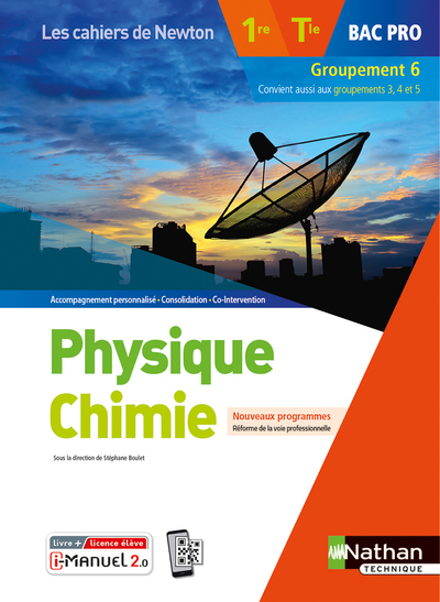PHYSIQUE-CHIMIE 1RE/TERM BAC PRO - GROUPEMENT 6 (LES CAHIERS DE NEWTON) - LIVRE + LICENCE ELEVE