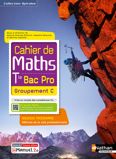 CAHIER DE MATHS - TERM BAC PRO - GROUPEMENT C (SPIRALES) - LIVRE + LICENCE ELEVE 2021