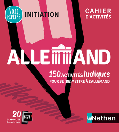 ALLEMAND - CAHIER D'ACTIVITES - INITIATION (VOIE EXPRESS) 2021