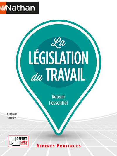 LA LEGISLATION DU TRAVAIL (REPERES PRATIQUES N6) 2021