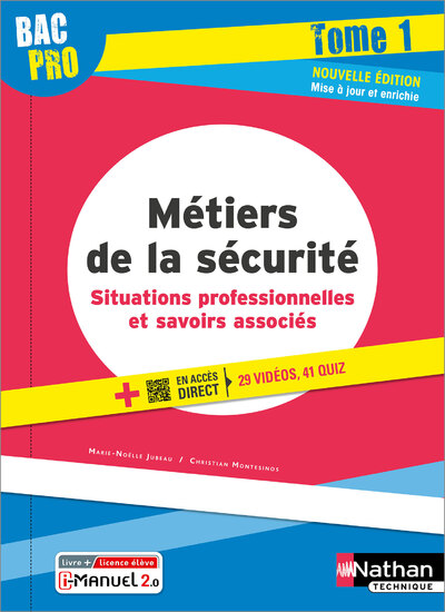 METIERS DE LA SECURITE - SITUATIONS PROFESSIONNELLES ET SAVOIRS ASSOCIES TOME 1 BAC PRO - ELEVE 2022