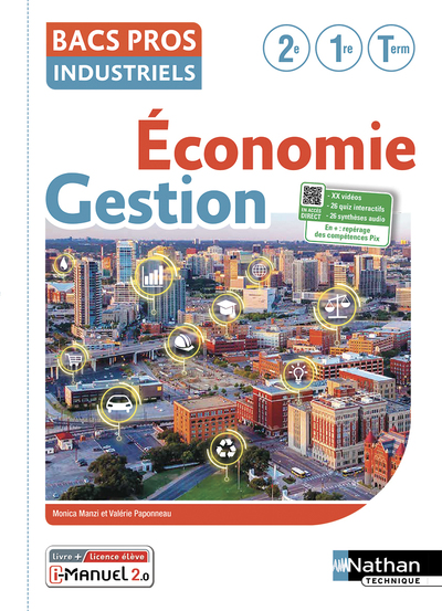 ECONOMIE ET GESTION - TOME UNIQUE BAC PROS INDUSTRIELS -  LIVRE + LICENCE ELEVE  -  2022