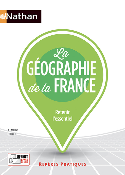 LA GEOGRAPHIE DE LA FRANCE - (REPERES PRATIQUES N  5) - 2022