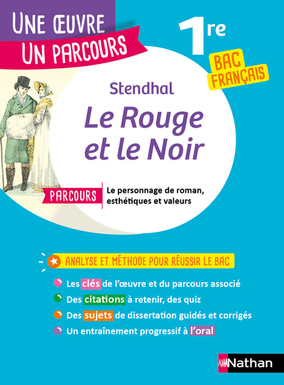 LE ROUGE ET LE NOIR - UNE OEUVRE UN PARCOURS 1RE BAC FRANCAIS
