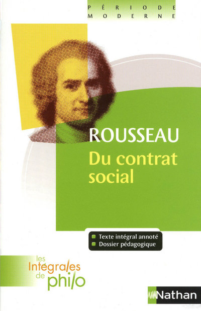 LES INTEGRALES DE PHILO - ROUSSEAU, DU CONTRAT SOCIAL (LIVRES I A IV)