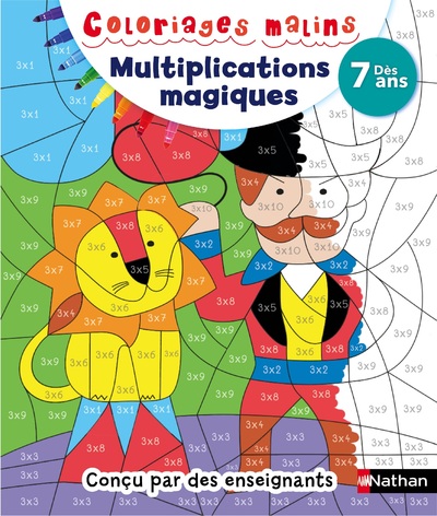 MULTIPLICATIONS MAGIQUES DES 7 ANS - COLORIAGES MALINS