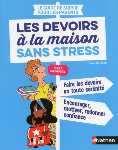 LES DEVOIRS A LA MAISON SANS STRESS ECOLE PRIMAIRE