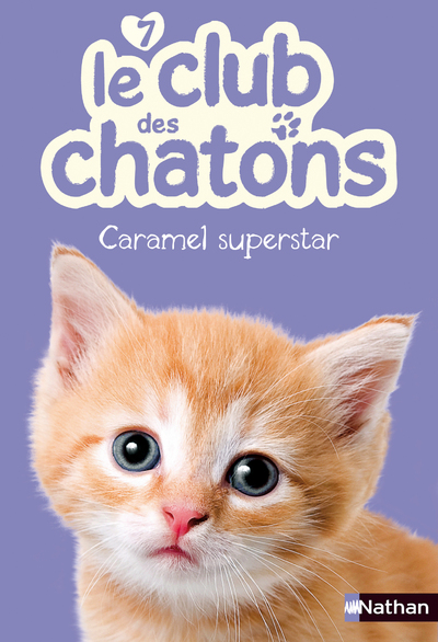 CLUB DES CHATONS : CARAMEL SUPERSTAR