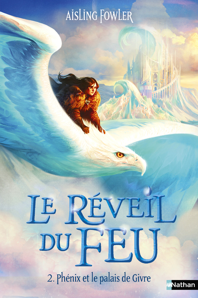 LE REVEIL DU FEU - TOME 2 PHENIX ET LE PALAIS DE GIVRE