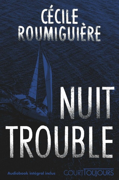 COURT TOUJOURS : NUIT TROUBLE