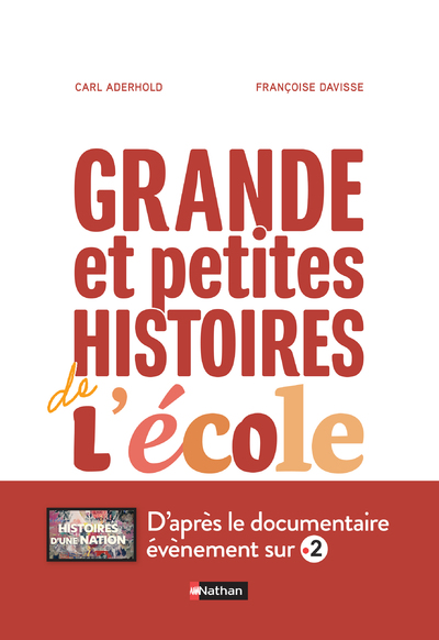 GRANDE ET PETITES HISTOIRES DE L'ECOLE