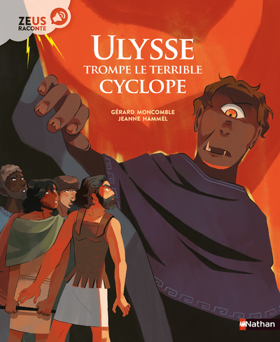 ZEUS RACONTE - ULYSSE TROMPE LE TERRIBLE CYCLOPE