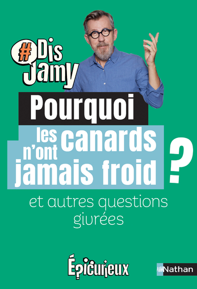 POURQUOI LES CANARDS N'ONT JAMAIS FROID  ET AUTRE S QUESTIONS HIVERNALES