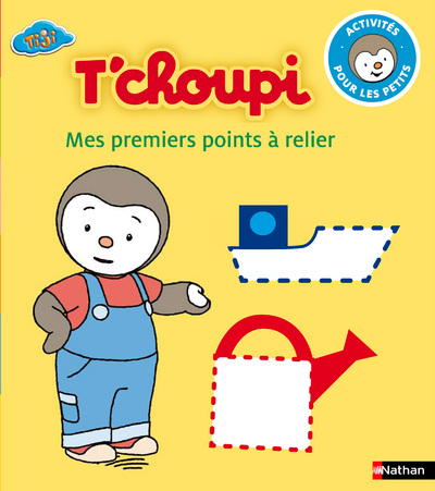 T'CHOUPI:  MES PREMIERS POINTS A RELIER
