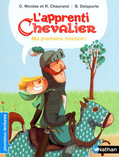 L'APPRENTI CHEVALIER: MA PREMIERE MISSION !