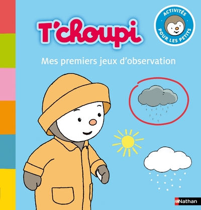 T'CHOUPI:  MES PREMIERS JEUX D'OBSERVATION