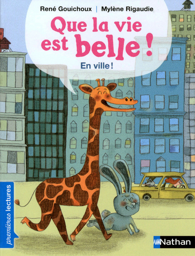 QUE LA VIE EST BELLE ! EN VILLE !