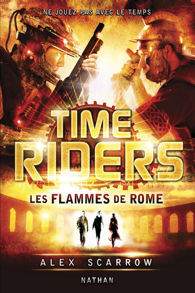 TIME RIDERS 5: LES FLAMMES DE ROME