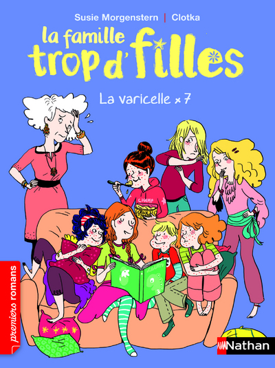 LA FAMILLE TROP D'FILLES: LA VARICELLE X7