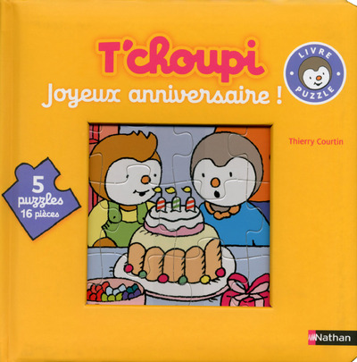LE LIVRE-PUZZLE DE T'CHOUPI: JOYEUX ANNIVERSAIRE !