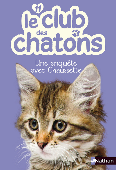 CLUB DES CHATONS T11: UNE ENQUETE AVEC CHAUSSETTE