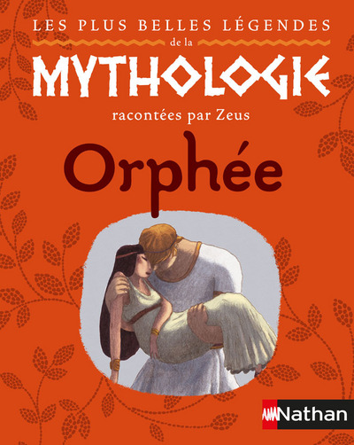 LES PLUS BELLES LEGENDES DE LA MYTHOLOGIE RACONTEES PAR ZEUS:ORPHEE-EPUB2