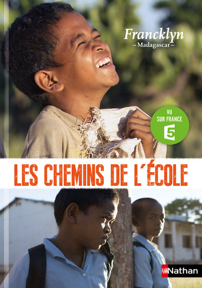 LES CHEMINS DE L'ECOLE: FRANCKLYN - MADAGASCAR