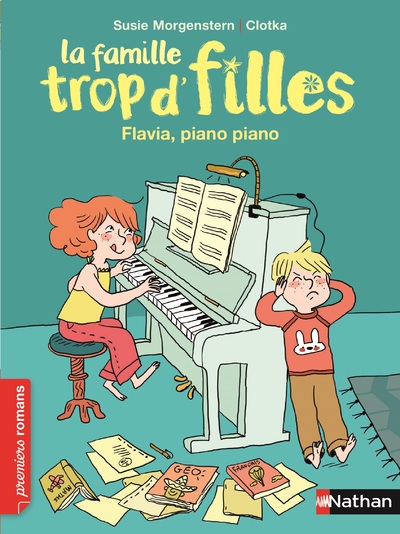 FAMILLE TROP D'FILLES: FLAVIA, PIANO, PIANO