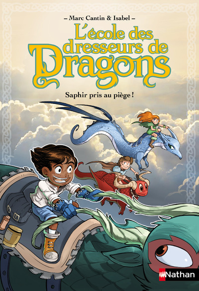 L'ECOLE DES DRESSEURS DE DRAGONS - TOME 1 SAPHIR PRIS AU PIEGE !