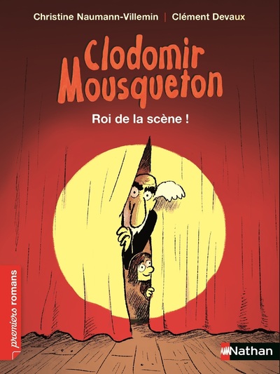 CLODOMIR MOUSQUETON : ROI DE LA SCENE