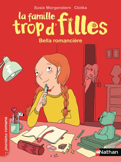 LA FAMILLE TROP D'FILLES : BELLA, ROMANCIERE