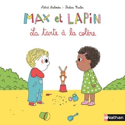 MAX ET LAPIN - TOME 1 LA TARTE A LA COLERE